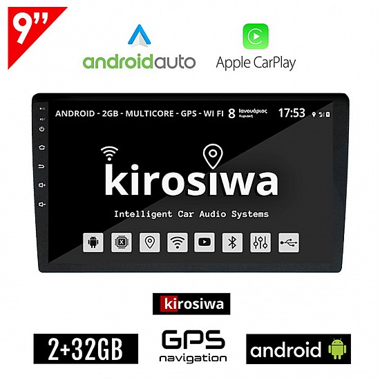 Ηχοσύστημα 9 ιντσών Kirosiwa 2+32GB Android με WI-FI GPS Playstore Youtube (2GB Ram 32GB Rom οθόνη αφής USB 2 GB Ελληνικός πλοηγός Navi Android Auto Apple Carplay OBD αυτοκινήτου OEM 2DIN Bluetooth Mirrorlink Universal 4x60W)