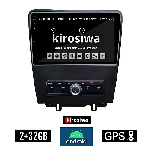 KIROSIWA 2+32GB FORD MUSTANG (2010 - 2015) Android οθόνη αυτοκίνητου 2GB με GPS WI-FI (ηχοσύστημα αφής 9" ιντσών OEM Youtube Playstore MP3 USB Radio Bluetooth Mirrorlink εργοστασιακή, 4x60W, AUX) AC-43918