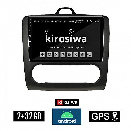 KIROSIWA 2+32GB FORD FOCUS (2005 - 2011) *Με αυτόματο κλιματισμό Android οθόνη αυτοκίνητου 2GB με GPS WI-FI (ηχοσύστημα αφής 9" ιντσών OEM Youtube Playstore MP3 USB Radio Bluetooth Mirrorlink εργοστασιακή, 4x60W, AUX, μαύρο) MR-3813