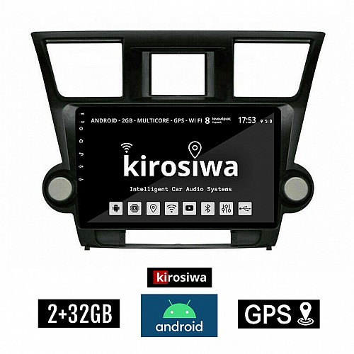 KIROSIWA 2+32GB TOYOTA HIGHLANDER 2008-2015 Android οθόνη αυτοκίνητου 2GB με GPS WI-FI (ηχοσύστημα αφής 10" ιντσών OEM Youtube Playstore MP3 USB Radio Bluetooth Mirrorlink εργοστασιακή, 4x60W) DX-1113