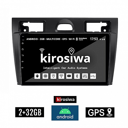 KIROSIWA 2+32GB FORD FIESTA (2006-2008) Android οθόνη αυτοκίνητου 2GB με GPS WI-FI (ηχοσύστημα αφής 9" ιντσών OEM Youtube Playstore MP3 USB Radio Bluetooth Mirrorlink  εργοστασιακή, 4x60W, AUX) RM-5893