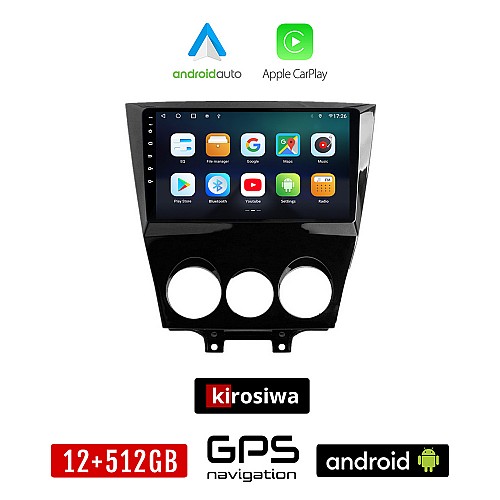 KIROSIWA MAZDA RX-8 (μετά το 2008) Android οθόνη αυτοκίνητου 12GB + 512GB με GPS WI-FI (ηχοσύστημα αφής 9" ιντσών OEM Android Auto Apple Carplay Youtube Playstore MP3 USB Radio Bluetooth Mirrorlink εργοστασιακή 4x60W, AUX)