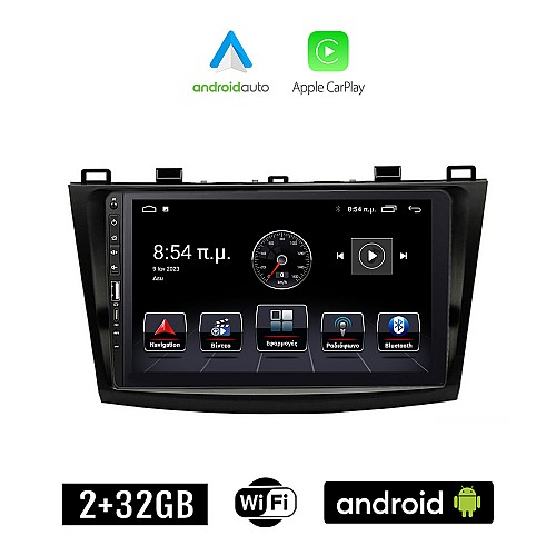MAZDA 3 (2009 - 2015) Android οθόνη αυτοκίνητου 2+32GB με GPS WI-FI (ηχοσύστημα αφής 9" ιντσών Apple CarPlay Android Auto 2GB Car Play Youtube Playstore MP3 USB Radio Bluetooth Mirrorlink εργοστασιακή, 4x60W, Navi)