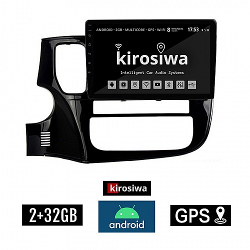 KIROSIWA 2+32GB MITSUBISHI OUTLANDER (μετά το 2013) Android οθόνη αυτοκίνητου 2GB με GPS WI-FI (ηχοσύστημα αφής 10" ιντσών OEM Youtube Playstore MP3 USB Radio Bluetooth Mirrorlink εργοστασιακή, 4x60W, AUX, μαύρο)
