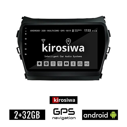 KIROSIWA 2+32GB HYUNDAI IX45 (2013 - 2017) Android οθόνη αυτοκίνητου 2GB με GPS WI-FI (ηχοσύστημα αφής 9" ιντσών OEM Youtube Playstore MP3 USB Radio Bluetooth Mirrorlink εργοστασιακή 4x60W, AUX)