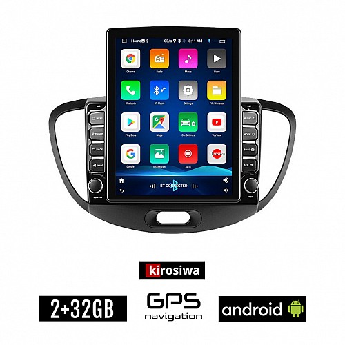KIROSIWA HYUNDAI i10 (2008 - 2013) Android οθόνη αυτοκίνητου 2GB με GPS WI-FI (ηχοσύστημα αφής 9.7" ιντσών OEM Youtube Playstore MP3 USB Radio Bluetooth Mirrorlink εργοστασιακή, 4x60W, AUX)