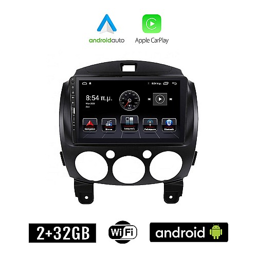 MAZDA 2 2007-2014 Android οθόνη αυτοκίνητου 2+32GB με GPS WI-FI (ηχοσύστημα αφής 9" ιντσών Apple CarPlay Android Auto 2GB Car Play Youtube Playstore MP3 USB Radio Bluetooth Mirrorlink εργοστασιακή, 4x60W, Navi)