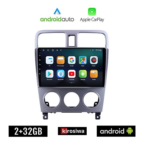 KIROSIWA SUBARU IMPREZA (2002-2008) Android οθόνη αυτοκίνητου 2GB με GPS WI-FI (ηχοσύστημα αφής 9" ιντσών OEM Android Auto Apple Carplay Youtube Playstore MP3 USB Radio Bluetooth Mirrorlink εργοστασιακή, 4x60W, AUX)