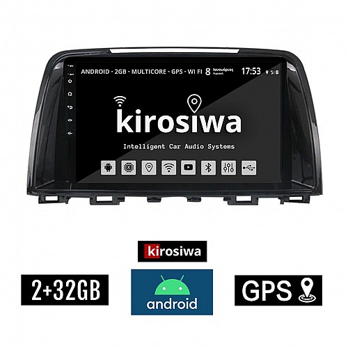 KIROSIWA 2+32GB MAZDA 6 (2012-2017) Android οθόνη αυτοκίνητου 2GB με GPS WI-FI (ηχοσύστημα αφής 9" ιντσών OEM Youtube Playstore MP3 USB Radio Bluetooth Mirrorlink εργοστασιακή, 4x60W) RX-2277
