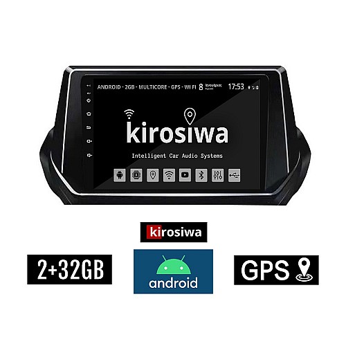 KIROSIWA 2+32GB PEUGEOT 208 - 2008 (μετά το 2020) Android οθόνη αυτοκίνητου 2GB με GPS WI-FI (ηχοσύστημα αφής 9" ιντσών OEM Youtube Playstore MP3 USB Radio Bluetooth Mirrorlink εργοστασιακή, 4x60W, AUX) AR-1200