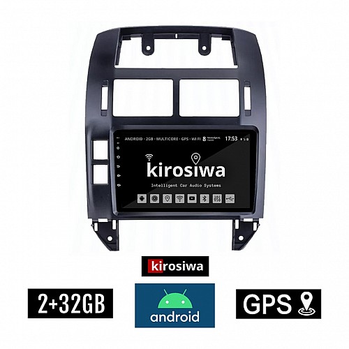 KIROSIWA 2+32GB VOLKSWAGEN POLO (2002-2009) Android οθόνη αυτοκίνητου 2GB με GPS WI-FI (VW ηχοσύστημα αφής 9" ιντσών OEM Youtube Playstore MP3 USB Radio Bluetooth Mirrorlink, 4x60W, AUX) ES-9631