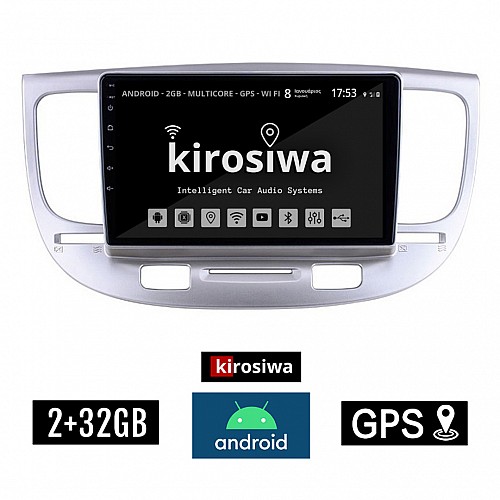 KIROSIWA 2+32GB KIA RIO (2005 - 2011) Android οθόνη αυτοκίνητου 2GB με GPS WI-FI (ηχοσύστημα αφής 9" ιντσών OEM Youtube Playstore MP3 USB Radio Bluetooth Mirrorlink εργοστασιακή, 4x60W, AUX) KLS-7989