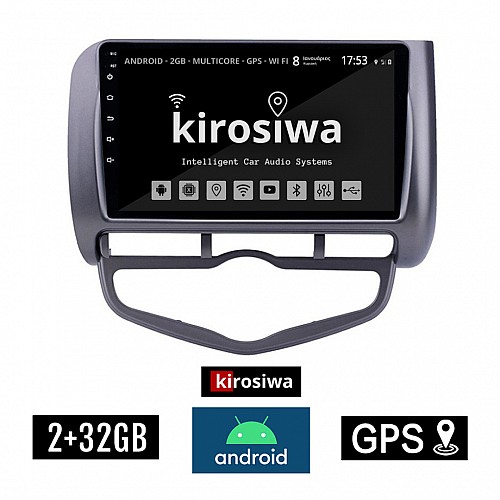 KIROSIWA 2+32GB HONDA JAZZ (2002 - 2008) CLIMA Android οθόνη αυτοκίνητου 2GB με GPS WI-FI (ηχοσύστημα αφής 9" ιντσών OEM Youtube Playstore MP3 USB Radio Bluetooth Mirrorlink εργοστασιακή, 4x60W, AUX) AC-4528