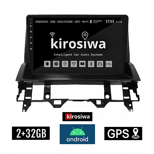 KIROSIWA 2+32GB MAZDA 6 (2002-2008) Android οθόνη αυτοκίνητου 2GB με GPS WI-FI (ηχοσύστημα αφής 9" ιντσών OEM Youtube Playstore MP3 USB Radio Bluetooth Mirrorlink εργοστασιακή 4x60W navi) GKX-3113C