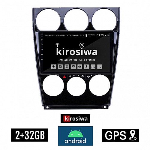 KIROSIWA 2+32GB MAZDA 6 (2005-2008) Android οθόνη αυτοκίνητου 2GB με GPS WI-FI (ηχοσύστημα αφής 9" ιντσών OEM Youtube Playstore MP3 USB Radio Bluetooth Mirrorlink εργοστασιακή, 4x60W, AUX) KX-3112C