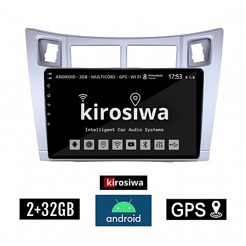 KIROSIWA 2+32GB TOYOTA YARIS (2006 - 2011) Android οθόνη αυτοκίνητου 2GB με GPS WI-FI ( TOYOTA ηχοσύστημα αφής 9" ιντσών OEM Youtube Playstore MP3 USB Radio Bluetooth Mirrorlink  εργοστασιακή, 4 x 60W, AUX) AC-4653