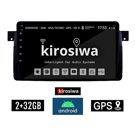 KIROSIWA 2+32GB BMW SERIES 3 (E46) 1998-2005 Android οθόνη 9 αυτοκίνητου 2GB με GPS WI-FI (Youtube Bluetooth USB Mirrorlink Playstore αφής OEM MP3 Ε46 M3 ιντσών 4x60W ηχοσύστημα) DX-71287