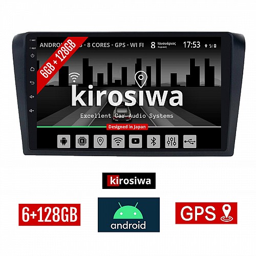 KIROSIWA 6+128GB MAZDA 3 (2003 - 2008) Android οθόνη αυτοκίνητου 6GB με GPS WI-FI (ηχοσύστημα αφής 9" ιντσών OEM Youtube Playstore MP3 USB Radio Bluetooth Mirrorlink DSP Apple Carplay Android Auto 4G SIM card 4x60W, AUX) KR-77151