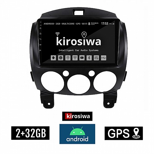 KIROSIWA 2+32GB MAZDA 2 (2007 - 2014) Android οθόνη αυτοκίνητου 2GB με GPS WI-FI (ηχοσύστημα αφής 9" ιντσών OEM Youtube Playstore MP3 USB Radio Bluetooth Mirrorlink εργοστασιακή, 4x60W, AUX) RX-9399