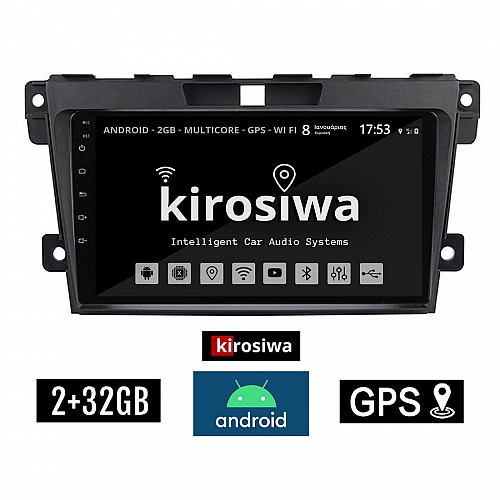 KIROSIWA 2+32GB MAZDA CX-7 (2006 - 2012) Android οθόνη αυτοκίνητου 2GB με GPS WI-FI (ηχοσύστημα αφής 9" ιντσών OEM Youtube Playstore MP3 USB Radio Bluetooth Mirrorlink εργοστασιακή, 4x60W, AUX) RX-9431