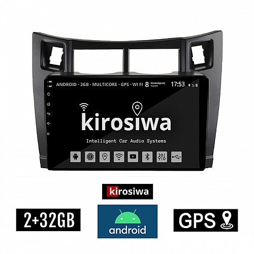 KIROSIWA 2+32GB TOYOTA YARIS (2006 - 2011) Android οθόνη αυτοκίνητου 2GB με GPS WI-FI ( TOYOTA ηχοσύστημα αφής 9" ιντσών OEM Youtube Playstore MP3 USB Radio Bluetooth Mirrorlink  εργοστασιακή, 4 x 60W, AUX) RX-9594