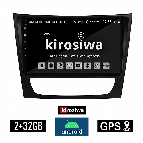 KIROSIWA 2+32GB MERCEDES E (W211) 2003-2009 Android οθόνη αυτοκίνητου 2GB με GPS WI-FI (ηχοσύστημα αφής 9" ιντσών OEM Youtube Playstore MP3 USB Radio Bluetooth Mirrorlink εργοστασιακή, 4x60W, Benz) RX-9662