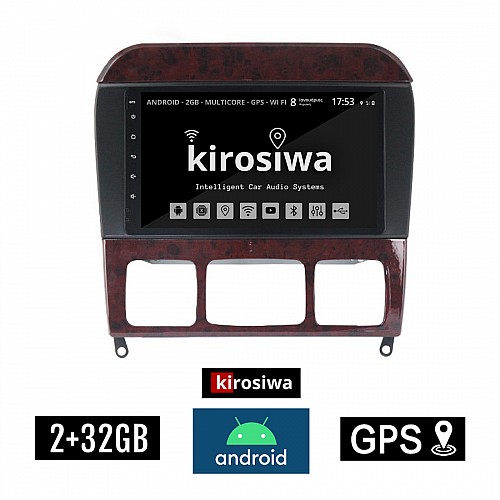 KIROSIWA 2+32GB MERCEDES S W220 (1998 - 2005) Android οθόνη αυτοκίνητου 2GB με GPS WI-FI (ηχοσύστημα αφής 9" ιντσών Youtube Playstore MP3 USB Radio Bluetooth Mirrorlink εργοστασιακή, 4x60W, Benz)