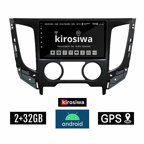 KIROSIWA 2+32GB MITSUBISHI L200 (2015-2019) A/C Android οθόνη αυτοκίνητου 2GB με GPS WI-FI (ηχοσύστημα αφής 9" ιντσών OEM Youtube Playstore MP3 USB Radio Bluetooth Mirrorlink εργοστασιακή, 4x60W, AUX) KLS-8009