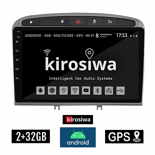 KIROSIWA 2+32GB PEUGEOT 308 (2007 - 2012) Android οθόνη αυτοκίνητου 2GB με GPS WI-FI (ηχοσύστημα αφής 9" ιντσών OEM Youtube Playstore MP3 USB Radio Bluetooth Mirrorlink εργοστασιακή, 4x60W, AUX) KLS-8037