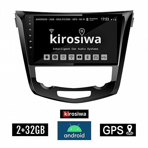 KIROSIWA 2+32GB NISSAN QASHQAI (μετά το 2014) Android οθόνη αυτοκίνητου 2GB με GPS WI-FI (ηχοσύστημα αφής 10" ιντσών OEM Youtube Playstore MP3 USB Radio Bluetooth Mirrorlink εργοστασιακή, 4x60W, AUX) KLS-8095
