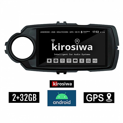 KIROSIWA 2+32GB TOYOTA YARIS (2011 - 2020) Android οθόνη αυτοκίνητου 2GB με GPS WI-FI (ηχοσύστημα αφής 9" ιντσών OEM Youtube Playstore MP3 USB Radio Bluetooth Mirrorlink εργοστασιακή, μαύρο 4 x 60W, AUX) BR-1534